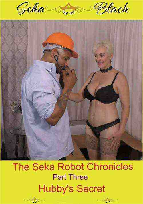 [18+] The Seka Robot Chronicles Part Three: Hubby's Secret
