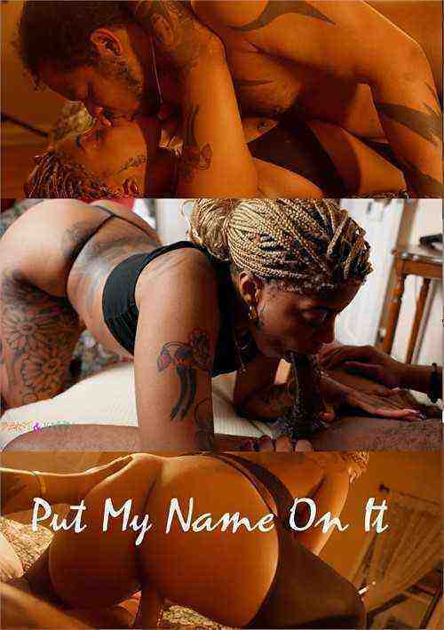 [18+] Put My Name On It