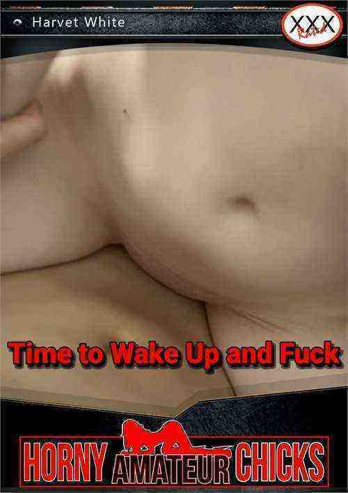 [18+] Time to Wake Up and Fuck