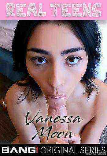 [18+] Real Teens: Vanessa Moon