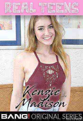 [18+] Real Teens: Kenzie Madison