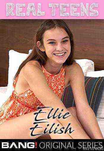 [18+] Real Teens: Ellie Eilish