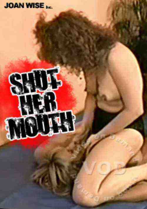 [18+] Shut Her Mouth