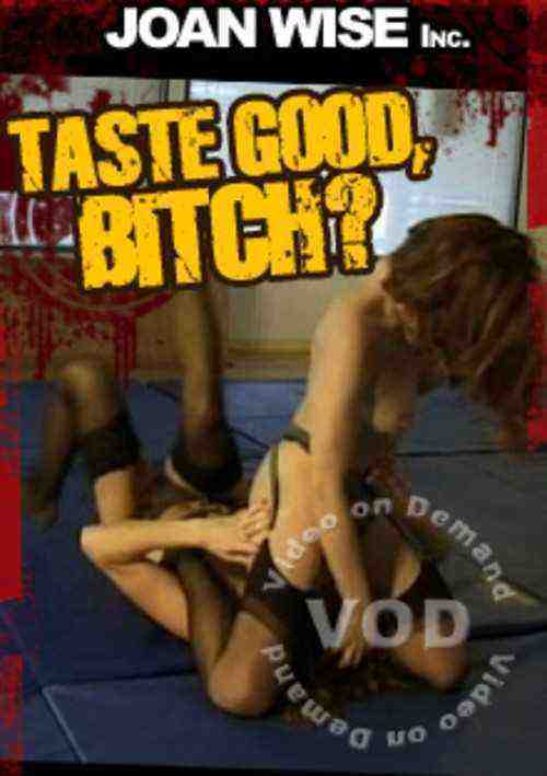 [18+] Taste Good, Bitch?