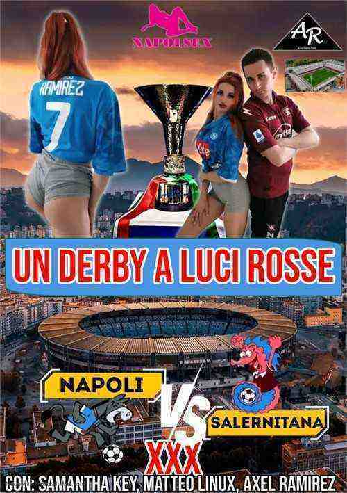 [18+] Napoli VS Salernitana XXX: Un Derby a Luci Rosse