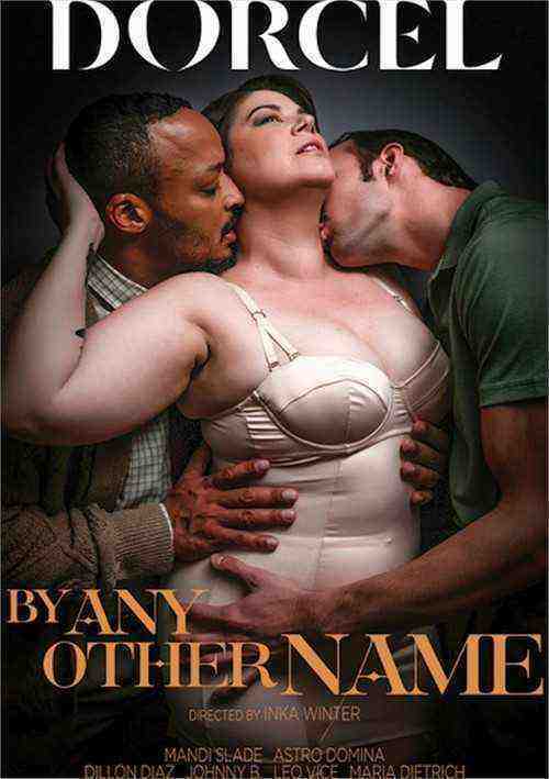 [18+] By Any Other Name