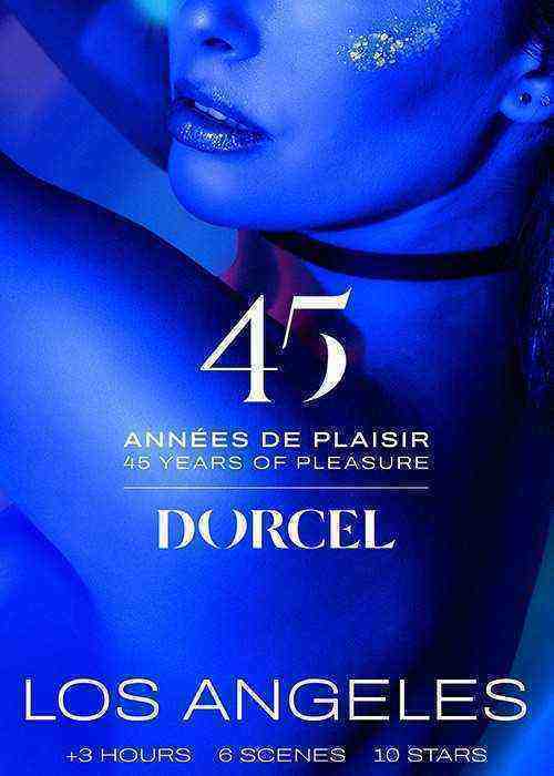 [18+] Dorcel - 45 Years Of Pleasure - Los Angeles
