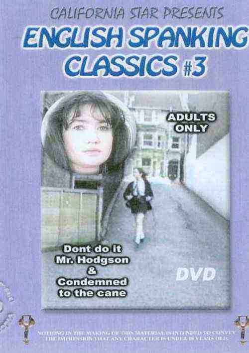 [18+] English Spanking Classics 3 - Don't Do It Mr. Hodgson & Condemned To The Cane