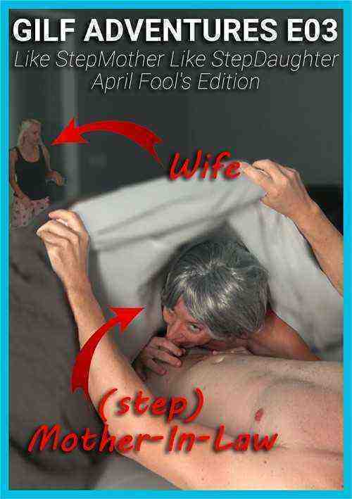 [18+] GILF ADVENTURES E03 Like StepMother Like StepDaughter - April Fool's Edition