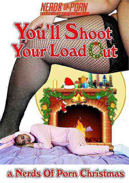 [18+] You'll Shoot Your Load Out: A Nerds of Porn Christmas