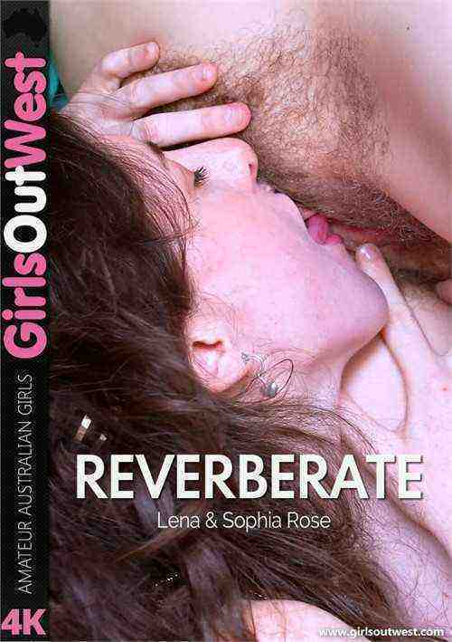 [18+] Lena & Sophia Rose - Reverberate