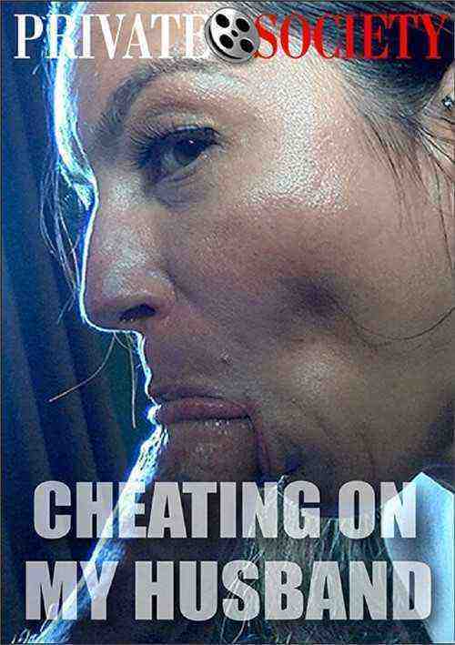 [18+] Cheating on My Husband