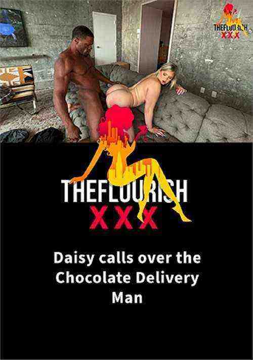 [18+] Daisy calls over Chocolate Delivery Man