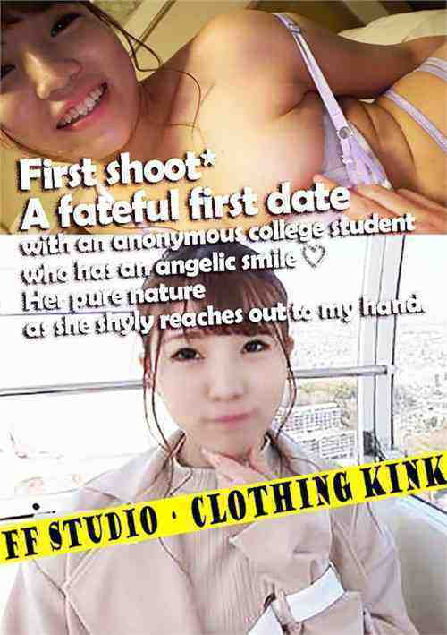 [18+] First Shoot A Fateful First Date With An Anonymous College Student Who Has An Angelic Smile Her Pure Nature As She Shyly Reaches Out To My Hand