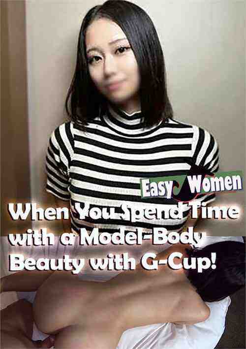 [18+] When You Spend Time With A Model-Body Beauty With G-Cup!