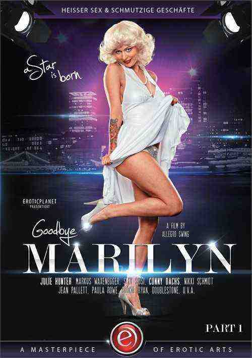 [18+] Goodbye Marilyn Teil 1