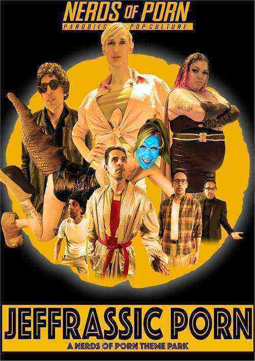 [18+] Jeffrassic Porn: A Nerds of Porn Theme Park