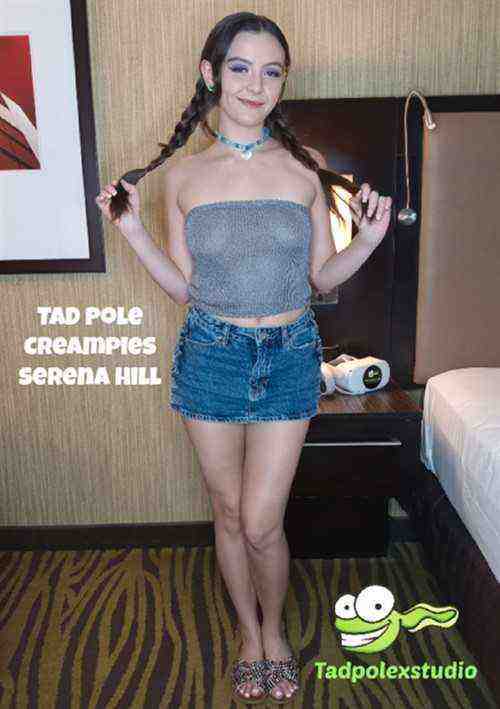 [18+] Tad Pole Creampies Serena Hill