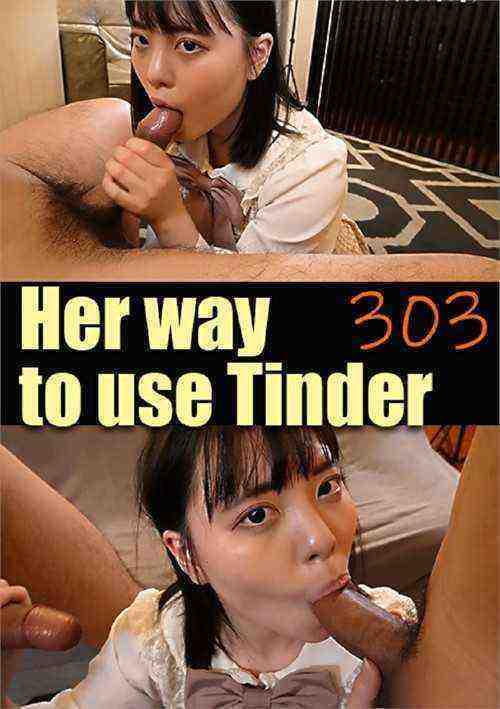 [18+] Her way to use Tinder 303