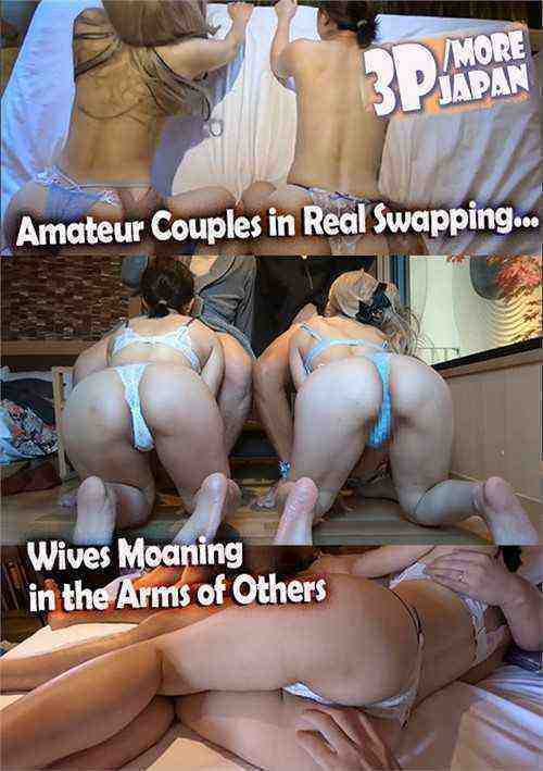 [18+] Amateur Couples In Real Swapping... Wives Moaning In The Arms Of Others