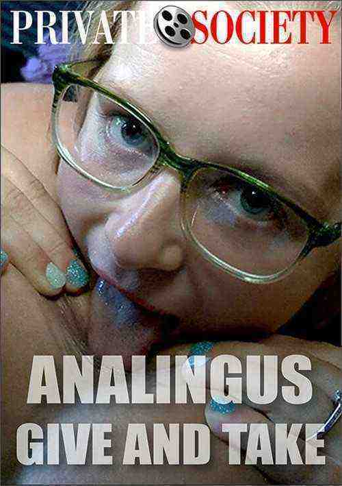 [18+] Analingus Give and Take