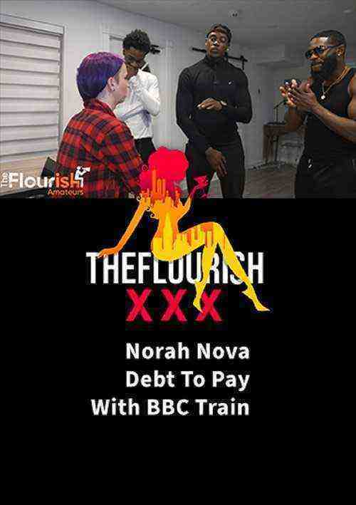 [18+] Norah Nova Debt To Pay with a BBC Train