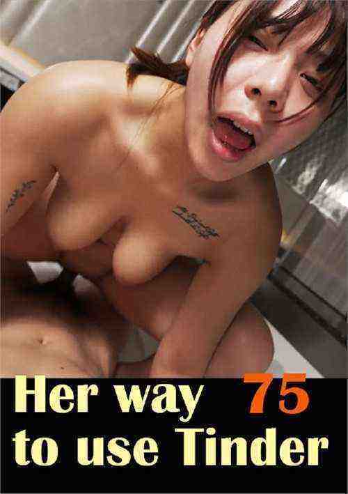[18+] Her way to use Tinder 75