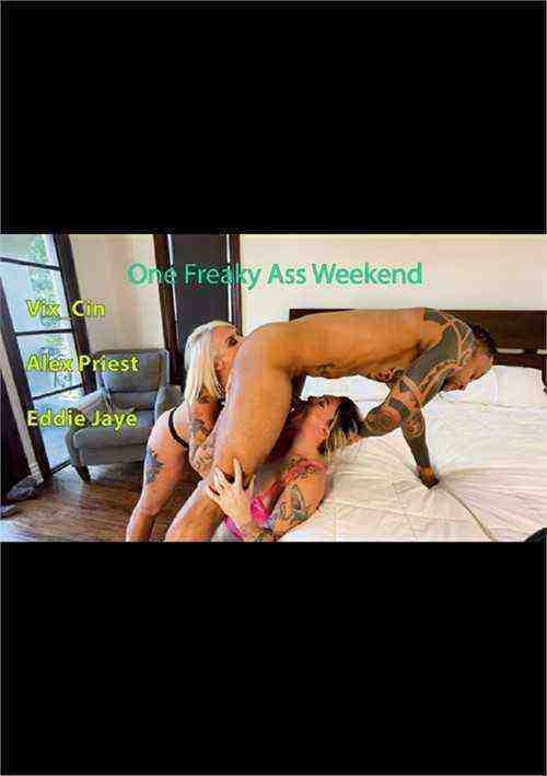 [18+] One Freaky ASS Weekend