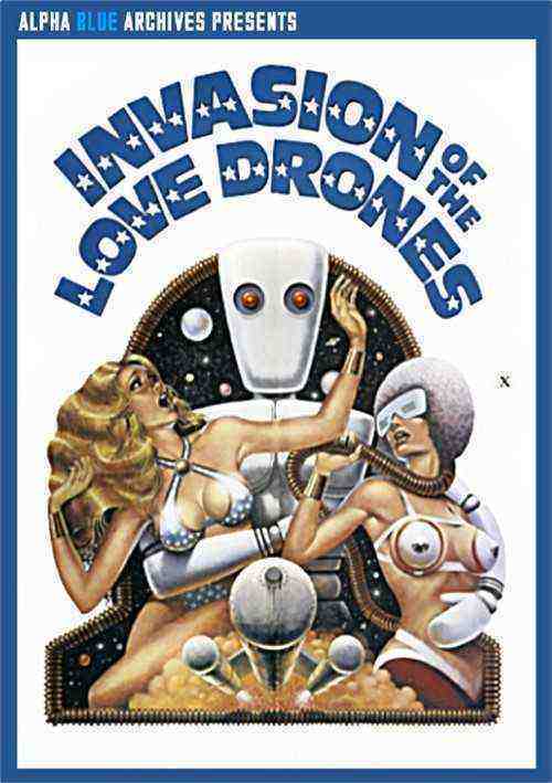 [18+] Invasion of the Love Drones