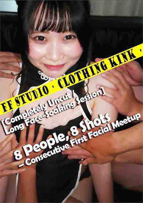 [18+] [Completely Uncut / Long Face-Soaking Session] 8 People, 8 Shots - Consecutive First Facial Meetup