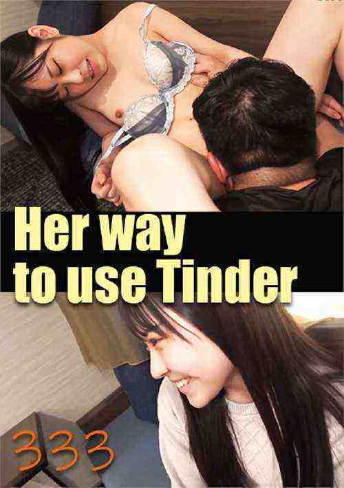 [18+] Her way to use Tinder 333