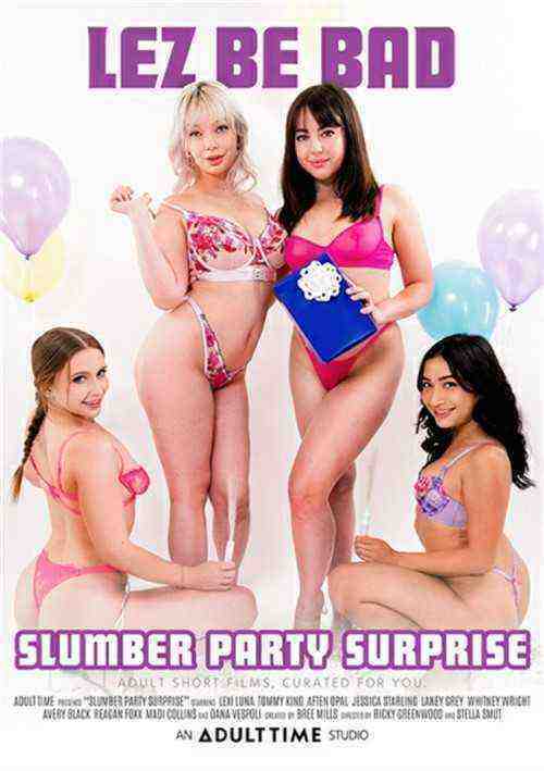 [18+] Slumber Party Surprise