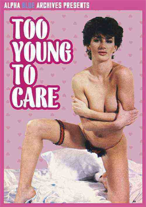 [18+] Too Young To Care