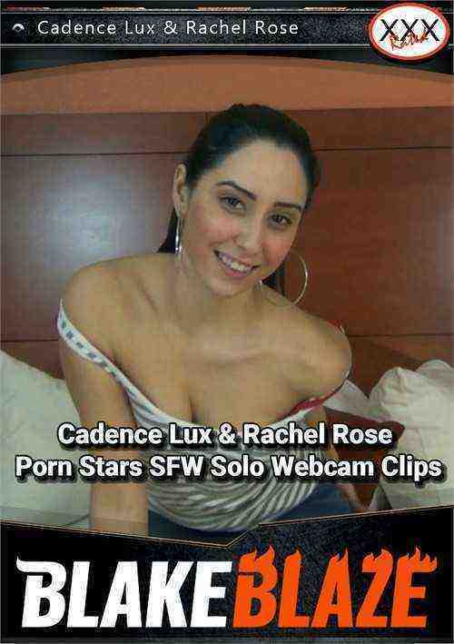 [18+] Cadence Lux & Rachel Rose Porn Stars SFW Solo Webcam Clips