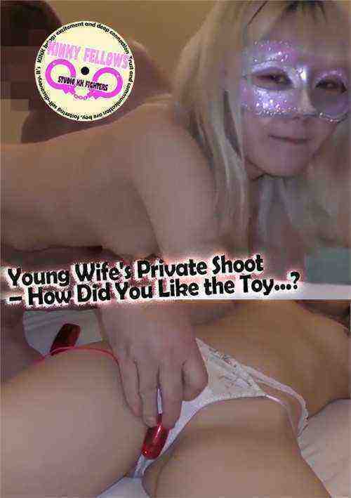 [18+] Young Wife's Private Shoot How Did You Like the Toy...?