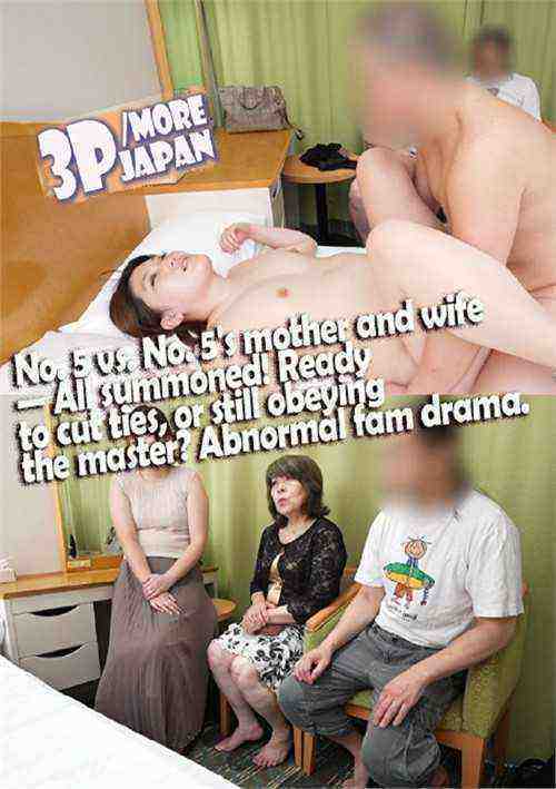 [18+] No. 5 vs. No. 5's mother and wife-All summoned! Ready to cut ties, or still obeying the master? Abnormal fam drama