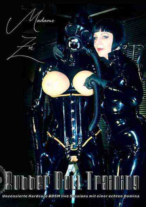 [18+] Madame Zoe - Rubber Doll Training