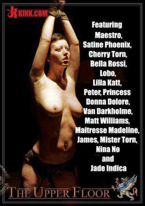 [18+] The Upper Floor Featuring Maitresse Madeline, Satine Phoenix, Cherry Torn and More
