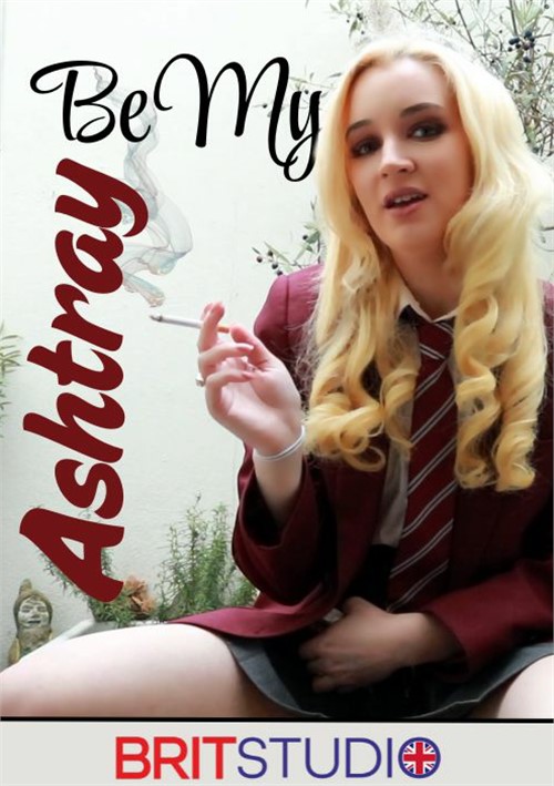 [18+] Be My Ashtray