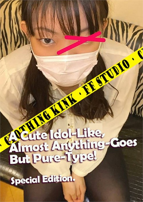[18+] A Cute Idol-Like, Almost Anything-Goes Pure-Type! Special Edition