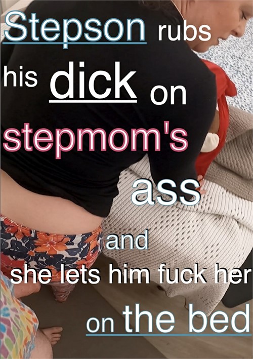 [18+] Stepson rubs his dick on stepmom's ass and she lets him fuck her on the bed