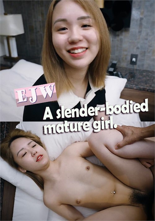 [18+] A Slender-Bodied Mature Girl