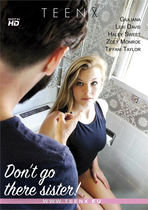 [18+] Don't Go There Sister