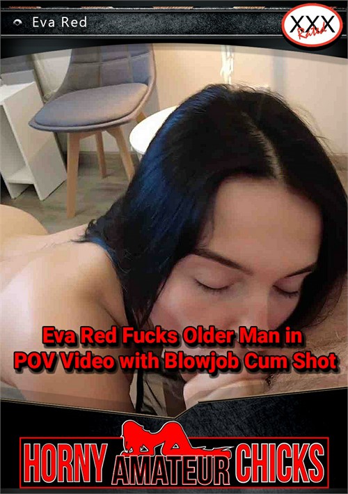 [18+] Eva Red Fucks Older Man in POV Video with Blowjob Cum Shot