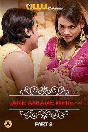 Charmsukh (Jane Anjane Mein 4) (2021) Part 2 Ullu Originals (2021)