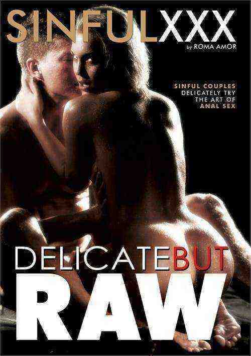 [18+] Delicate But Raw