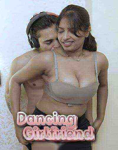 Dancing Girlfriend Uncut (2025) Unrated (2025)