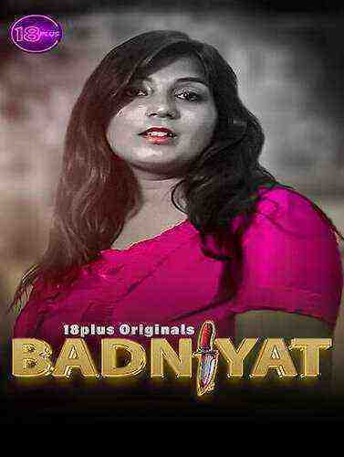 Badniyat (2023) Season 1 Part 1 Eighteen Plus Originals (2023)