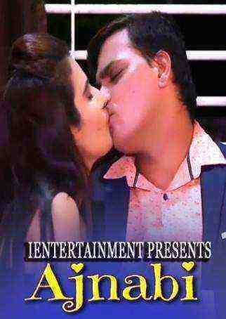 Ajnabi (2021) iEntertainment Exclusive (2021)