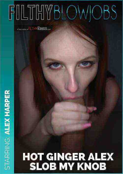 [18+] Making a Hot Ginger Alex Harper Slob My Knob